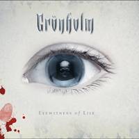 Grönholm : Eyewitness of Life